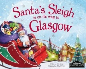 Image of Santas Sleigh Is on Its Way to Glasgow by Eric James Hardback