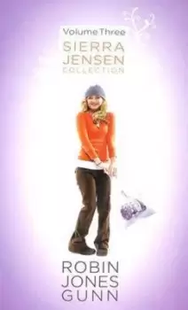 Image of Sierra Jensen Collection Vol 3 by Robin Jones Gunn