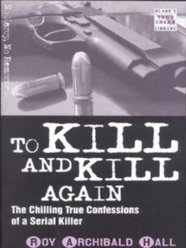 Image of To Kill and Kill Again by Roy Archibald Hall Paperback