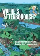 Image of wheres attenborough search for david attenborough in the jungle desert oce
