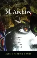 Image of m archive after the end of the world