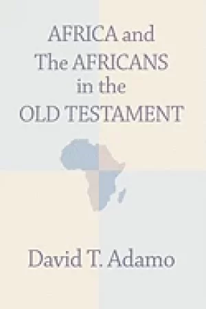 Image of africa and the africans in the old testament