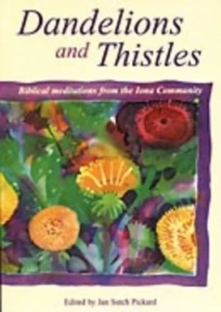 Image of Dandelions and Thistles by Jan S Pickard Paperback