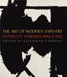 Image of The Art of Modern Tapestry : Dovecot Studios Since 1912