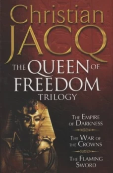 Image of The Queen of Freedom Trilogy by Christian Jacq Paperback