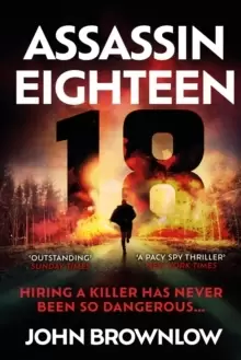 Image of Assassin Eighteen : A gripping action thriller for fans of Jason Bourne and James Bond