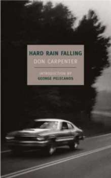Image of Hard Rain Falling by Don Carpenter Paperback
