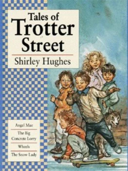 Image of Tales of Trotter Street by Shirley Hughes Hardback