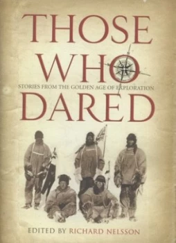 Image of Those Who Dared by Richard Nelsson Hardback