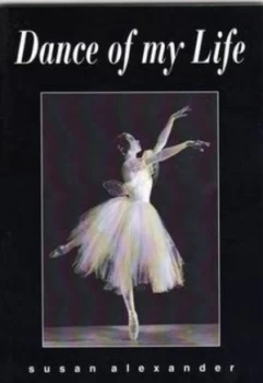 Image of Dance of My Life by Susan Alexander Book