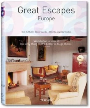 Image of Great Escapes. Europe by Shelley-Maree Cassidy and Angelika Taschen Paperback