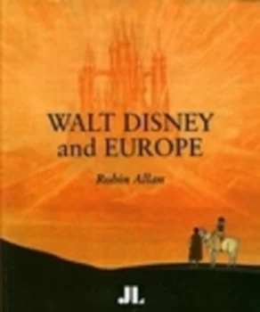 Image of Walt Disney and Europe by Robin R. Allan Paperback