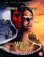 image of The Whip And The Body - Deluxe Collector's Edition [Bluray]