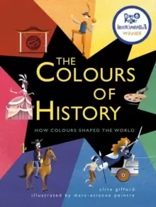 Image of The Colours of History : How Colours Shaped the World