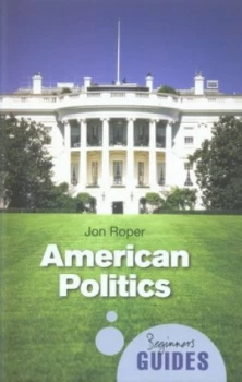 Image of American Politics by Jon Roper Paperback