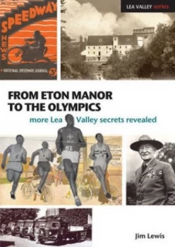 Image of From Eton Manor to the Olympics by Jim Lewis Paperback