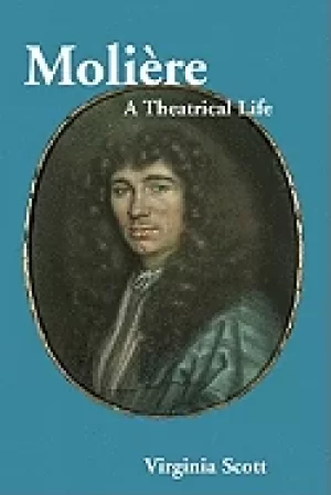 Image of moliere a theatrical life
