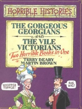 Image of The Gorgeous Georgians by Terry Deary and Martin Brown Hardback