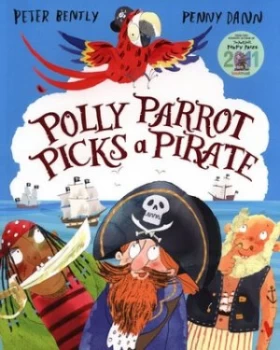 Image of Polly Parrot Picks a Pirate by Peter Bently Paperback