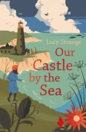 Image of Our castle by the sea by Lucy Strange