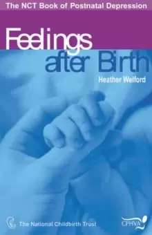Image of Feelings After Birth : The NCT Book of Postnatal Depression