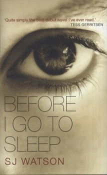Image of Before I Go to Sleep by S J Watson Hardback