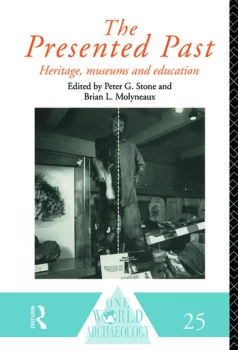 Image of The Presented PastHeritage Museums and Education
