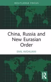 Image of China Russia and New Eurasian Order
