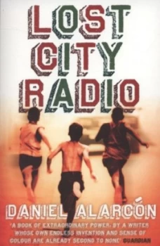 Image of Lost City Radio by Daniel Alarcn Paperback