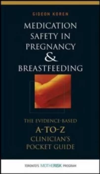 Image of Medication Safety in Pregnancy and Breastfeeding by Gideon Koren Paperback
