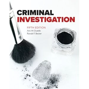 Image of Criminal Investigation by Ronald F. Becker, Bob W. Roberts, Aric W. Dutelle (Paperback, 2017)