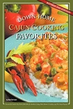 Image of down home cajun cooking favorites the best authentic cajun recipes from lou