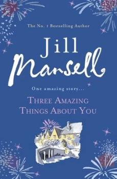 Image of Three Amazing Things about You by Jill Mansell Book