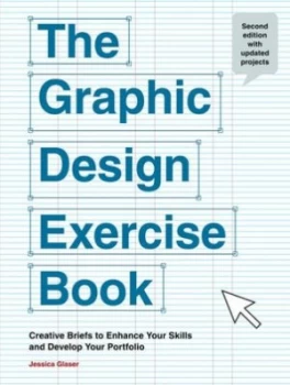 Image of The Graphic Design Exercise Book by Jessica Glaser Book