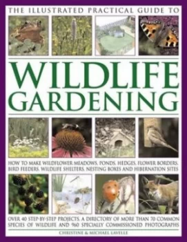 Image of Illustrated Practical Guide to Wildlife Gardening Paperback