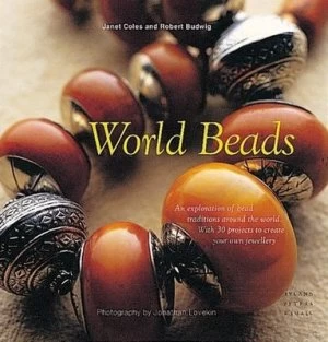 Image of World Beads by Janet Coles and Robert Budwig Hardback