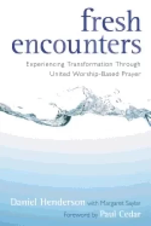 Image of fresh encounters experiencing transformation through united worship based p