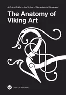 Image of anatomy of viking art a quick guide to the styles of norse animal ornament