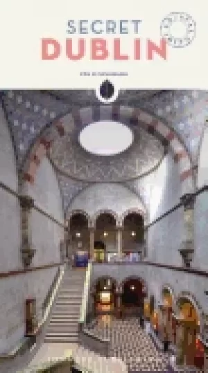 Image of secret dublin an unusual guide