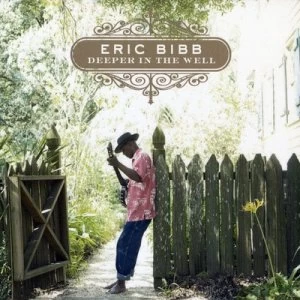 image of Deeper in the Well by Eric Bibb CD Album