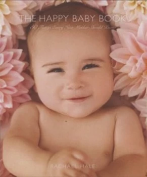 Image of The Happy Baby Book by Rachael Hale Paperback