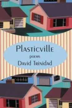 Image of Plasticville by David Trinidad Paperback