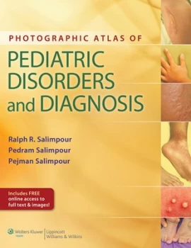 Image of Photographic Atlas of Pediatric Disorders and Diagnosis by Ralph R. Salimpour Hardback