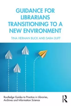 Image of Guidance for Librarians Transitioning to a New Environment