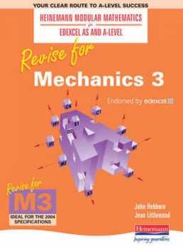 Image of Revise for Mechanics 3 by Ms Jean Littlewood Book