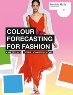 Image of Colour forecasting for fashion by Kate Scully