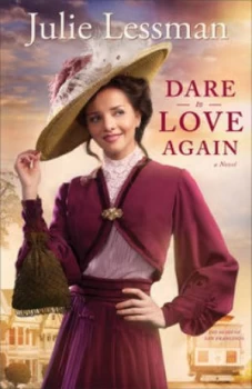 Image of Dare to Love Again by Julie Lessman Paperback