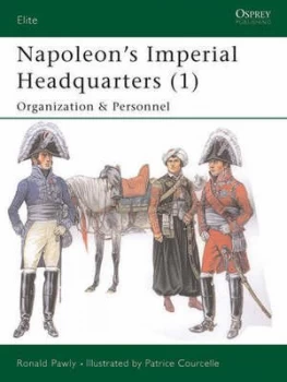 Image of Napoleons Imperial Headquarters by Ronald Pawly Paperback