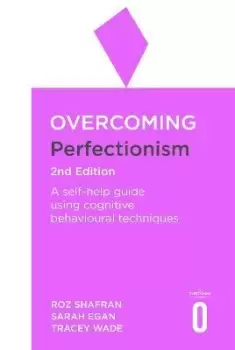 Image of Overcoming Perfectionism 2nd Edition by Roz Shafran