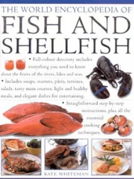 Image of The World Encyclopedia of Fish and Shellfish by Kate Whiteman Hardback